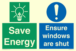 Save energy. Ensure windows are shut